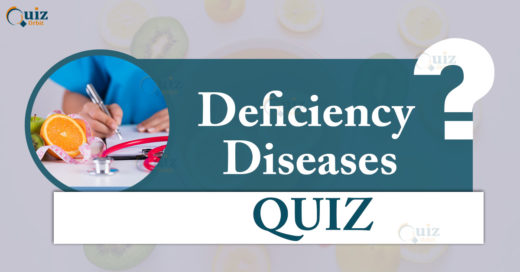 Deficiency diseases quiz