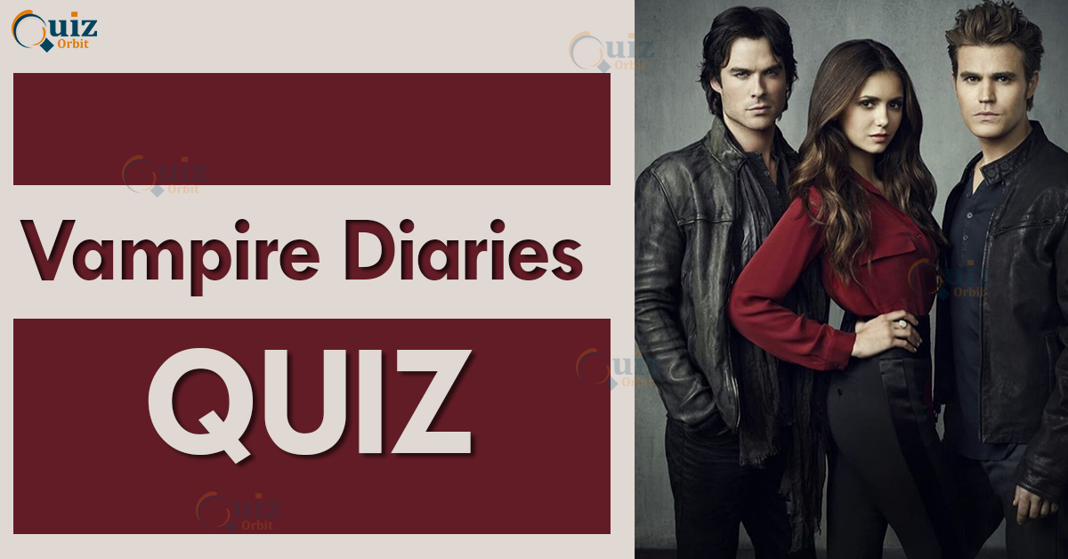 The Vampire Diaries Quiz