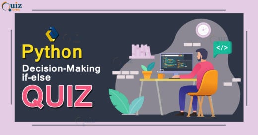 Python Decision Making if-else Quiz