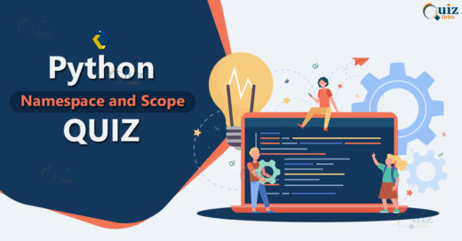 Quiz on Python Namespace and Scope