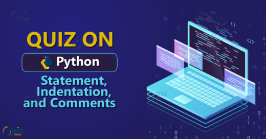 Quiz on Python Statement, Indentation, and Comments