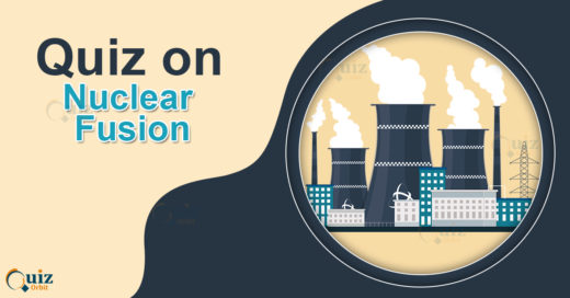 Quiz on Nuclear fusion