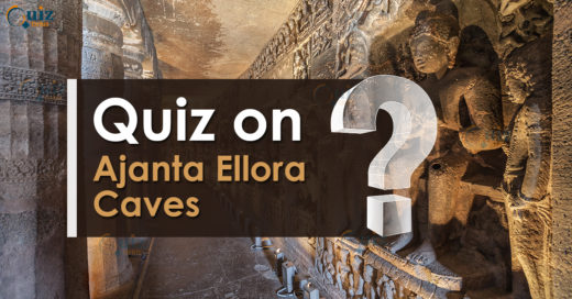 Quiz on Ajanta Ellora Caves