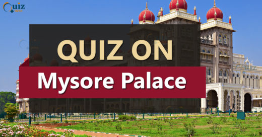 Quiz on Mysore Palace