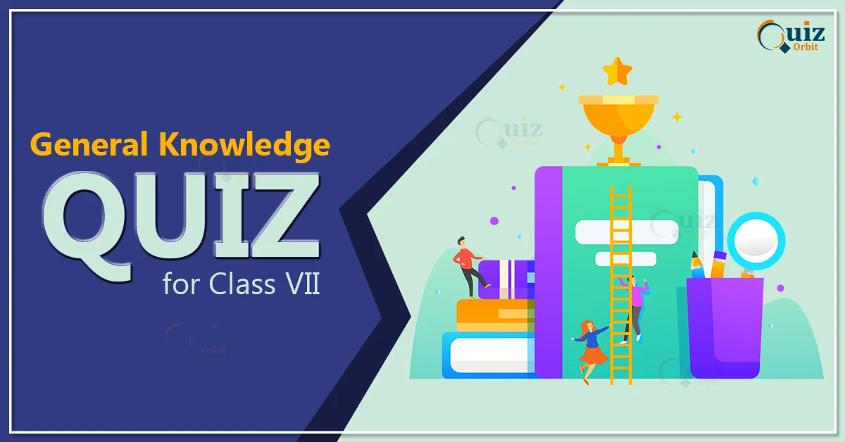 gk quiz for class 7