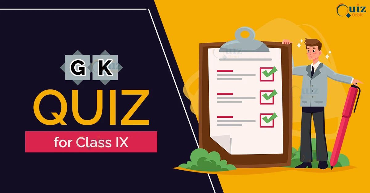 gk quiz for class 9